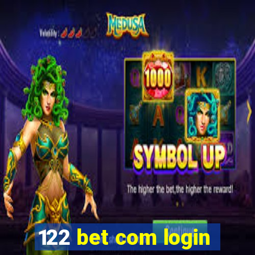 122 bet com login